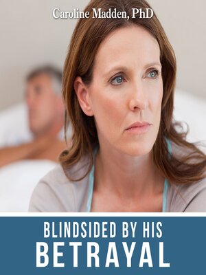 cover image of Blindsided by His Betrayal